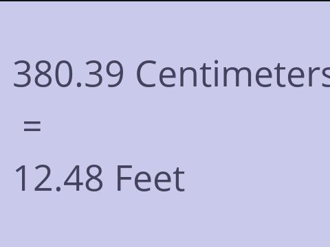 380.39 CM TO FEET