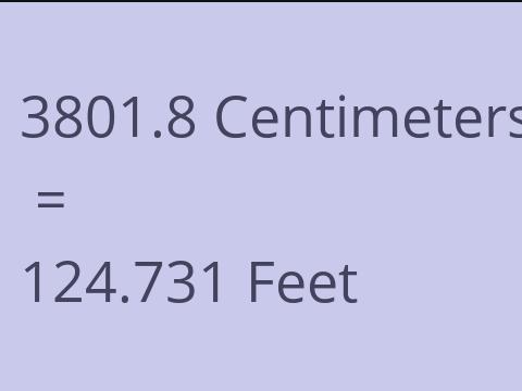 3801.8 CM TO FEET