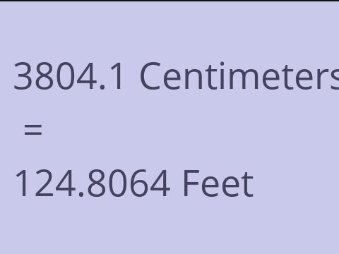3804.1 CM TO FEET