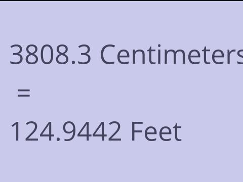 3808.3 CM TO FEET