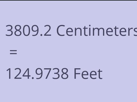3809.2 CM TO FEET