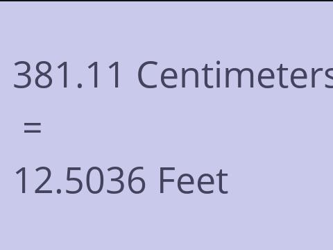 381.11 CM TO FEET