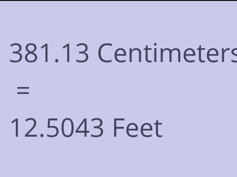 381.13 CM TO FEET