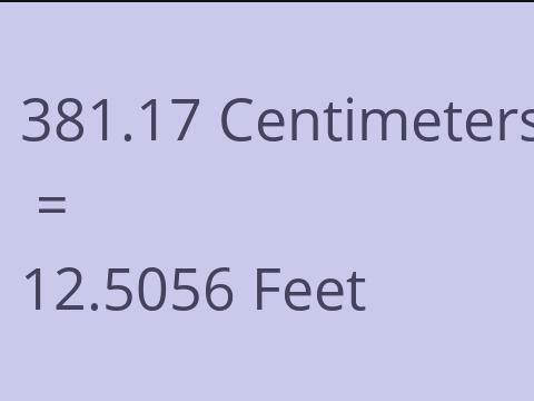 381.17 CM TO FEET