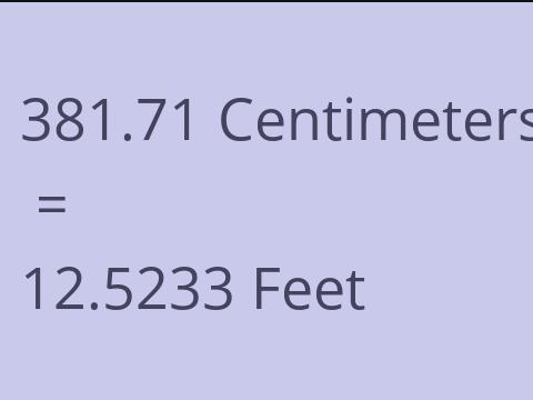 381.71 CM TO FEET