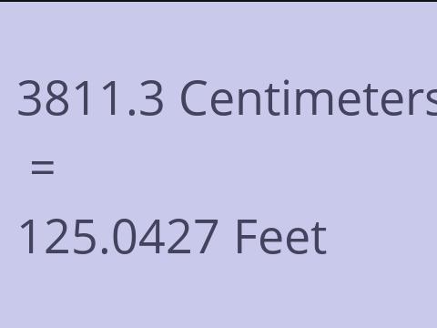 3811.3 CM TO FEET