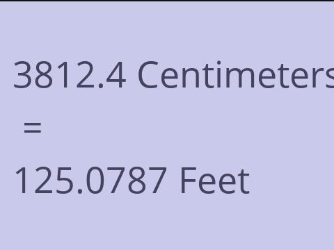 3812.4 CM TO FEET