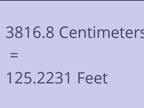 3816.8 CM TO FEET