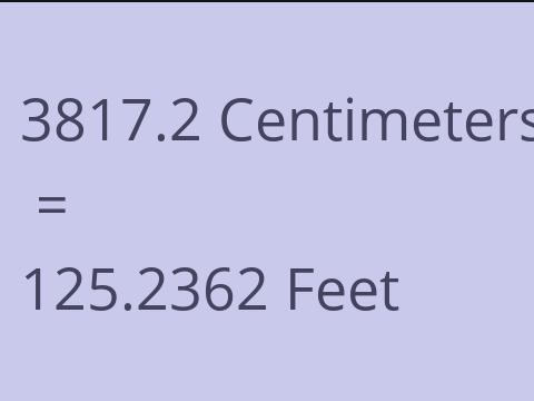 3817.2 CM TO FEET