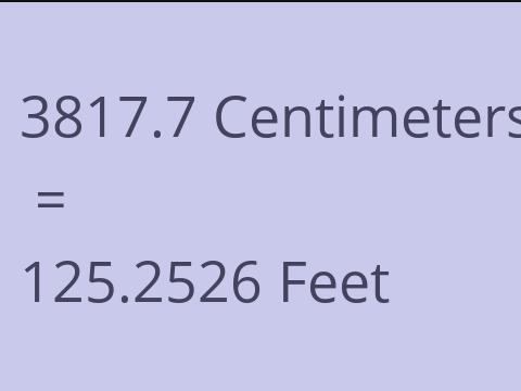 3817.7 CM TO FEET