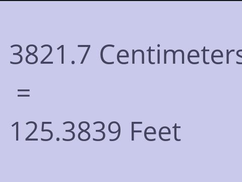 3821.7 CM TO FEET