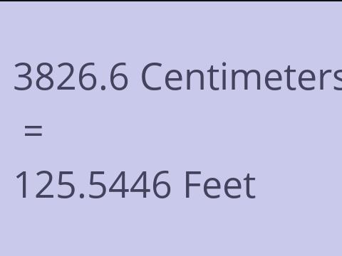 3826.6 CM TO FEET