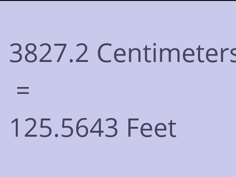 3827.2 CM TO FEET