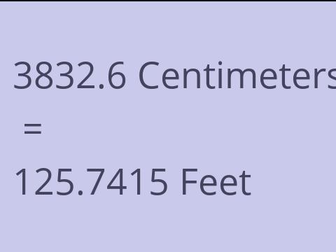 3832.6 CM TO FEET