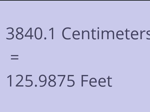 3840.1 CM TO FEET