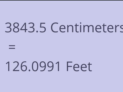 3843.5 CM TO FEET
