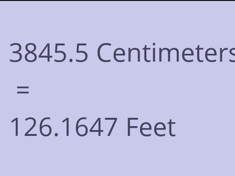3845.5 CM TO FEET