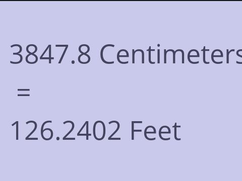 3847.8 CM TO FEET