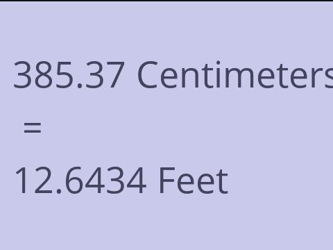 385.37 CM TO FEET