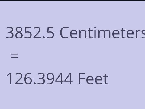 3852.5 CM TO FEET