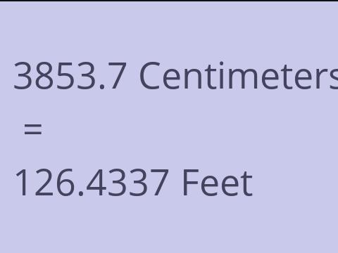3853.7 CM TO FEET