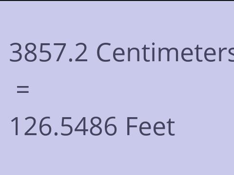 3857.2 CM TO FEET