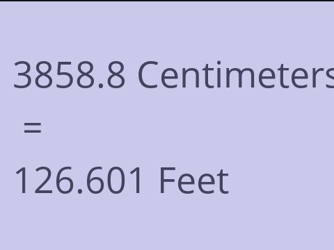 3858.8 CM TO FEET