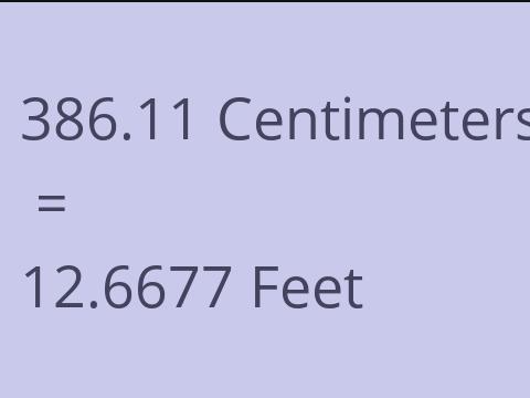 386.11 CM TO FEET