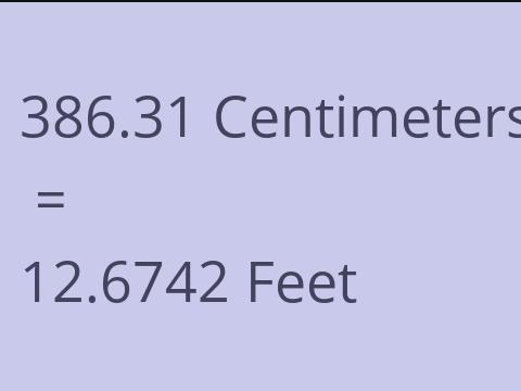 386.31 CM TO FEET