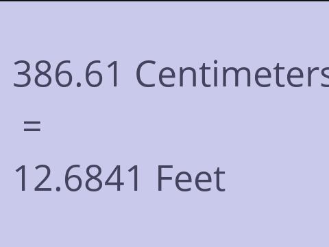 386.61 CM TO FEET