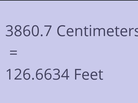 3860.7 CM TO FEET