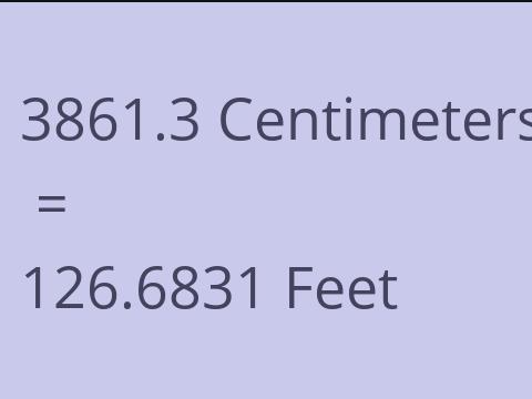 3861.3 CM TO FEET
