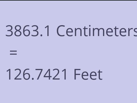 3863.1 CM TO FEET