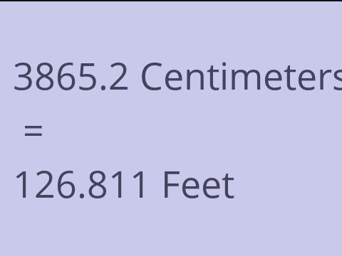 3865.2 CM TO FEET