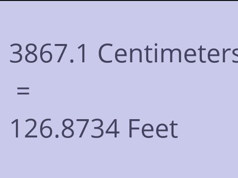 3867.1 CM TO FEET