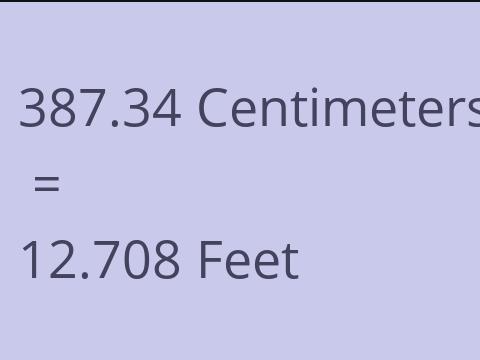 387.34 CM TO FEET