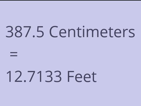 387.5 CM TO FEET