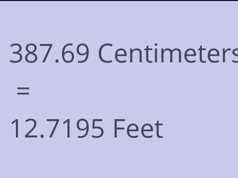 387.69 CM TO FEET