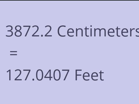 3872.2 CM TO FEET