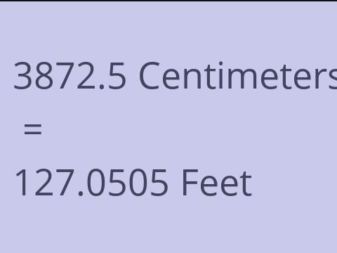 3872.5 CM TO FEET