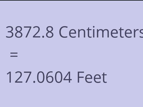 3872.8 CM TO FEET