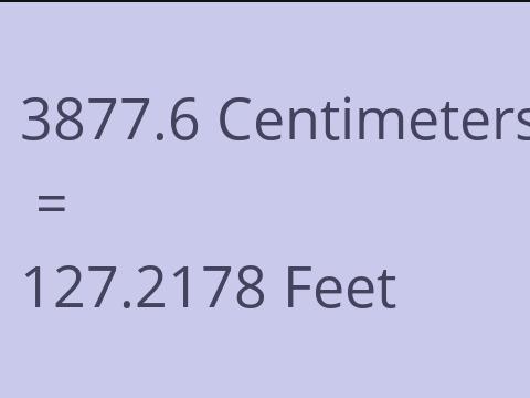 3877.6 CM TO FEET