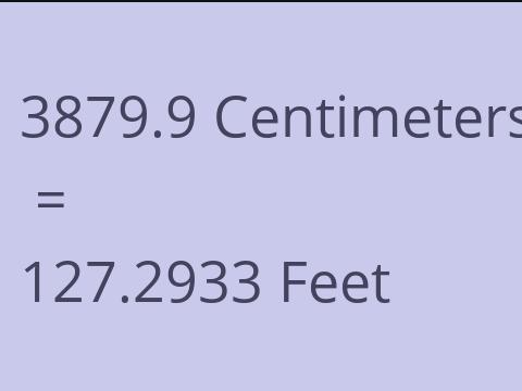 3879.9 CM TO FEET