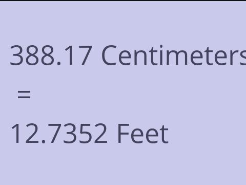 388.17 CM TO FEET