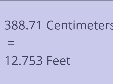 388.71 CM TO FEET