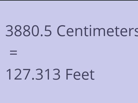 3880.5 CM TO FEET