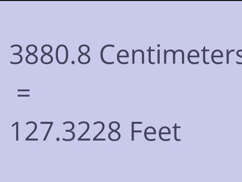 3880.8 CM TO FEET