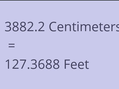 3882.2 CM TO FEET
