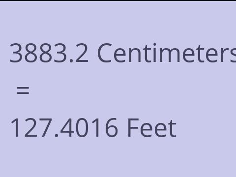 3883.2 CM TO FEET
