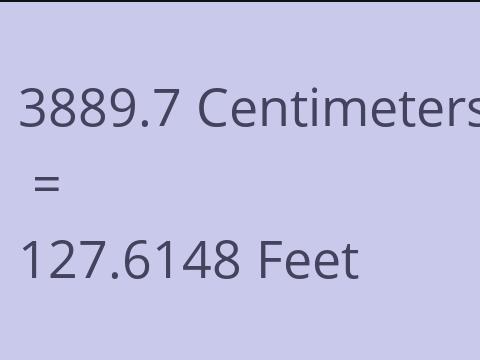 3889.7 CM TO FEET